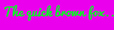 Image with Font Color 00FF1E and Background Color EB00EE